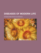 Diseases of Modern Life