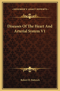 Diseases of the Heart and Arterial System V1