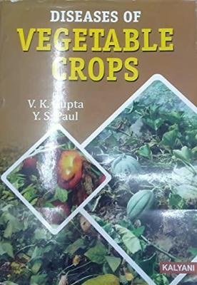 Diseases of Vegetable Crops - Gupta, V.K