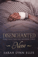Disenchanted: Fairy Tales for the Modern Cynic