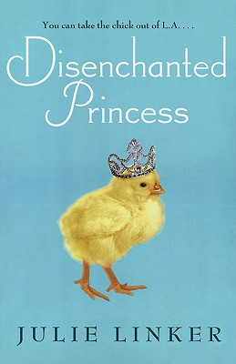 Disenchanted Princess - Linker, Julie