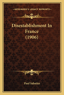 Disestablishment in France (1906)
