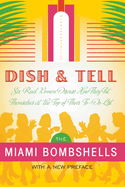 Dish and Tell: Six Real Women Discuss How They Put Themselves at the Top of Their To-Do List