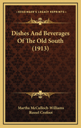 Dishes and Beverages of the Old South (1913)