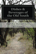 Dishes & Beverages of the Old South