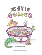 Dishin' Up Gumbo