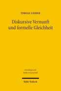 Diskursive Vernunft und formelle Gleichheit: Zu Demokratie, Gewaltenteilung und Rechtsanwendung in der Rechtstheorie von Jrgen Habermas