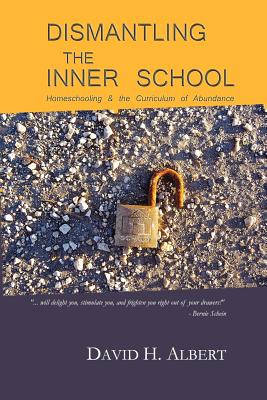 Dismantling the Inner School - Albert, David H