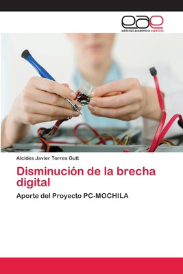 Disminucin de la brecha digital - Torres Gutt, Alcides Javier