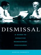 Dismissal: A Guide to Effective Management Procedures