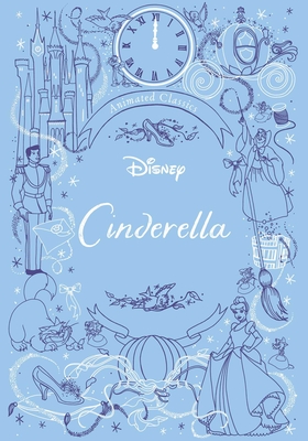 Disney Animated Classics: Cinderella - Editors of Studio Fun International