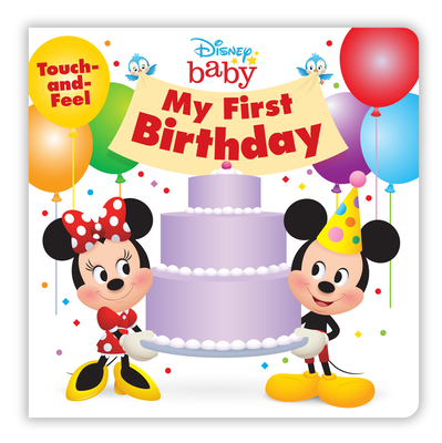 Disney Baby: My First Birthday - Disney Books