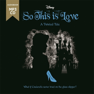 Disney Cinderella: So, This is Love
