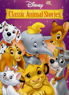 Disney Classic Animal Stories - Knight, Kathryn (Editor)