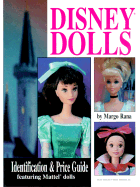 Disney Dolls: Identification & Price Guide