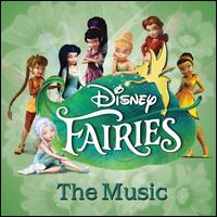 Disney Fairies: Faith, Trust and Pixie Dust - Various Artists