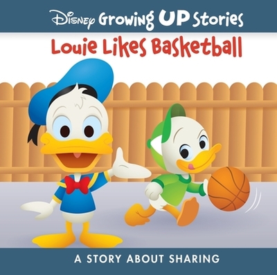 Disney Growing Up Stories Louie Likes Basketball: A Story about Sharing - Pi Kids