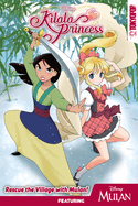 Disney Manga: Kilala Princess - Mulan: Volume 1