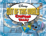 Disney Out of This World Cartoon Tales - Disney Books, and Peterson, Scott, MR