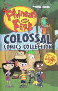 Disney Phineas and Ferb Colossal Comics Collection