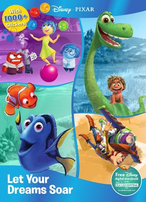 Disney Pixar Let Your Dreams Soar: With 1000+ Stickers! - Parragon Books Ltd