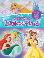 Disney Princess: Lots & Lots of Look and Find