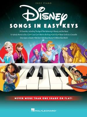 Disney Songs in Easy Keys - Easy Piano Songbook Featuring 24 Favorites - Walt Disney Company