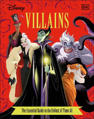 Disney Villains The Essential Guide New Edition - Dakin, Glenn, and Saxon, Victoria