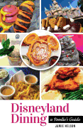 Disneyland Dining: A Foodie's Guide