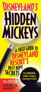 Disneyland's Hidden Mickeys: A Field Guide to Disneyland(r) Resort's Best Kept Secrets
