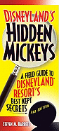 Disneyland's Hidden Mickeys: A Field Guide to the Disneyland Resort's Best Kept Secrets