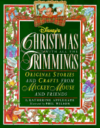 Disney's Christmas with All the Trimmings: Original Stories and Crafts from Mickey Mouse and Friends