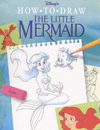 Disney's how to draw the little mermaid