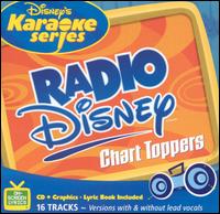 Disney's Karaoke Series: Radio Disney Chart Toppers - Karaoke