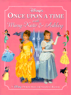 Disney's Once Upon a Time with Mary-Kate & Ashley - Olsen, Mary-Kate, and Clsen, Mary-Kate, and Robertson
