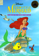Disney's The little mermaid : classic storybook - Kahn, Sheryl, and Atelier Philippe Harchy