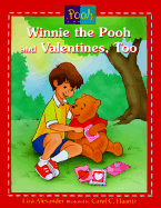 Disney's Winnie the Pooh and valentines, too - Alexander, Liza, and Haantz, Carol Christensen, and Milne, A. A.