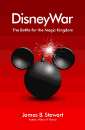 Disneywar: The Battle for the Magic Kingdom
