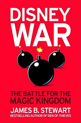 Disneywar: The Battle for the Magic Kingdom - Stewart, James B.