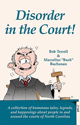 Disorder in the Court! - Terrell, Bob, and Buchanan, Marcellus "Buck"