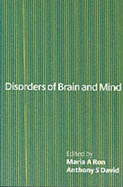 Disorders of Brain and Mind: Volume 1