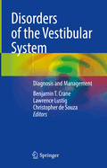 Disorders of the Vestibular System: Diagnosis and Management