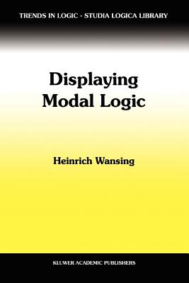 Displaying Modal Logic - Wansing, Heinrich