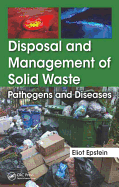 Disposal and Management of Solid Waste: Pathogens and Diseases