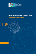 Dispute Settlement Reports 1999: Volume 1, Pages 1-517 - World Trade Organization (Editor)
