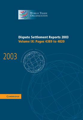 Dispute Settlement Reports 2003 - World Trade Organization (Editor)