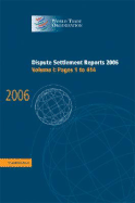 Dispute Settlement Reports 2006: Volume 1, Pages 1-414