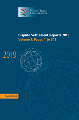 Dispute Settlement Reports 2019: Volume 1, Pages 1 to 342 - World Trade Organization