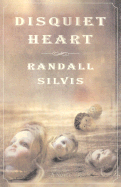 Disquiet Heart: A Thriller - Silvis, Randall