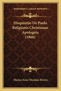 Disquisitio de Paulo Religionis Christianae Apologeta (1860)